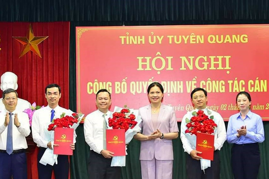 Tỉnh ủy Tuyên Quang công bố quyết định về công tác cán bộ