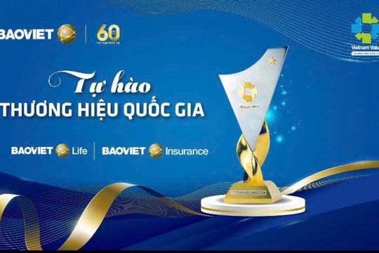 Bảo Việt 60 năm - Tự hào khẳng định Thương hiệu quốc gia