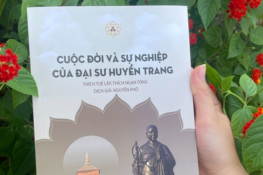 Cuốn sách giá trị về cuộc đời Đại sư Huyền Trang