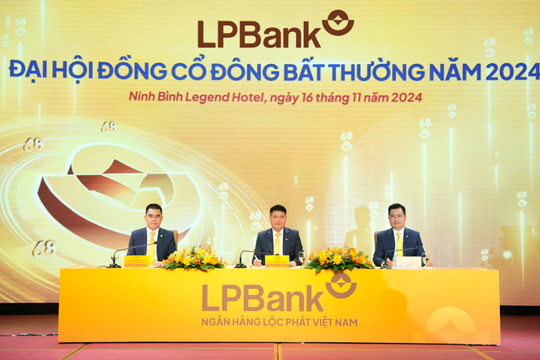 ĐHĐCĐ bất thường LPBank (LPB): Rời trụ sở chính, mua tối đa 5% vốn FPT, chia cổ tức tỷ lệ 16,8%, bầu bổ sung 2 thành viên HĐQT