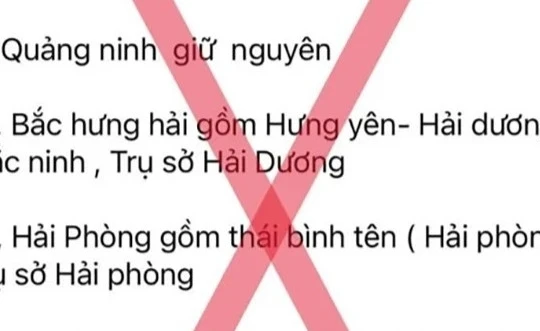 Cảnh báo thông tin sai sự thật việc sáp nhập các tỉnh, thành