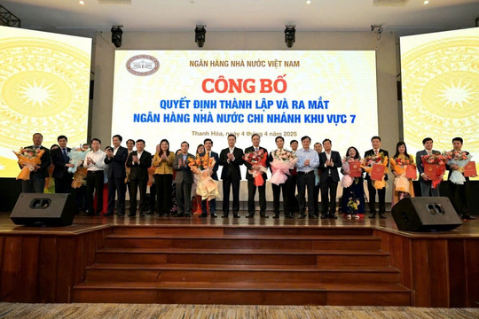 Thành lập Ngân hàng Nhà nước Khu vực 7 (Nam Định, Hà Nam, Ninh Bình, Thanh Hóa)