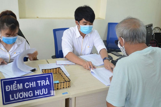 Từ 1/7, 3 nhóm đối tượng này bị cắt lương hưu, trợ cấp BHXH, ai thuộc nhóm này cần đặc biệt lưu ý