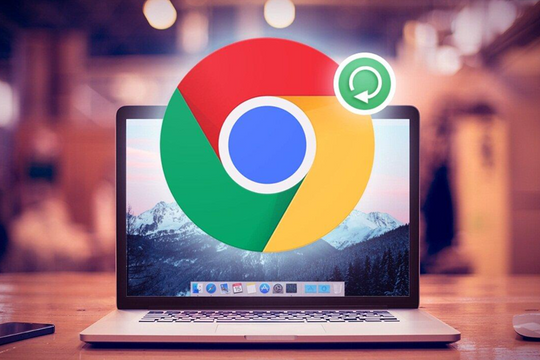 Trình duyệt Chrome có lỗ hổng, người dùng cần cập nhật ngay lập tức!