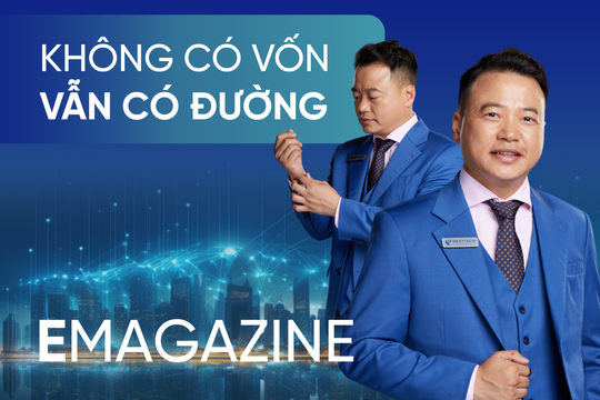 Không có vốn, vẫn có đường: Tài năng Việt đứng trước cơ hội khởi nghiệp lịch sử