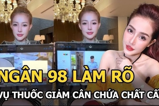Kiểm tra thuốc giảm cân của DJ Ngân 98 sau cáo buộc chứa chất cấm