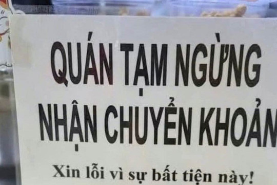 Hộ kinh doanh chỉ nhận tiền mặt, cán bộ thuế sẽ có động thái mạnh mẽ