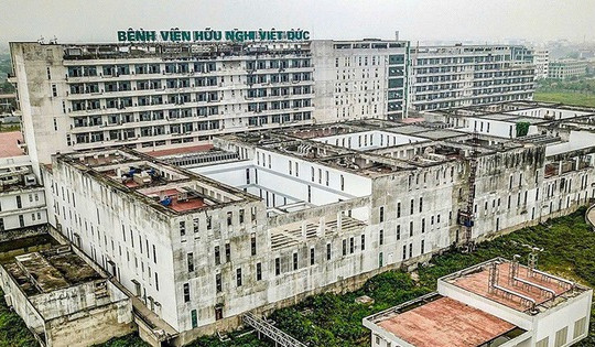 Hai bệnh viện hạng đặc biệt của Việt Nam vẫn gặp khó khi sắp đi vào vận hành sau 10 năm bỏ hoang