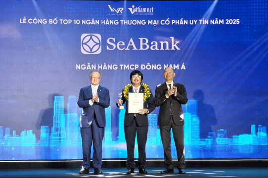 Top 10 ngân hàng thương mại tư nhân uy tín tiếp tục gọi tên SeABank