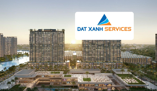 Dat Xanh Services (DXS) báo lãi hơn 300 tỷ đồng nhờ mảng bất động sản hồi phục