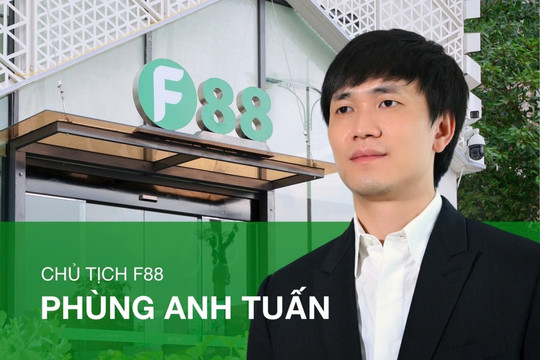 Chủ tịch Phùng Anh Tuấn: F88 xóa bỏ định kiến cầm đồ, tham vọng dẫn đầu tài chính bình dân tại Việt Nam