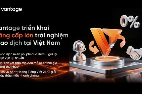 Vantage Việt Nam chính thức ra mắt tính năng Miễn Phí Qua Đêm, hệ thống IB cải tiến và hỗ trợ khách hàng 24/7