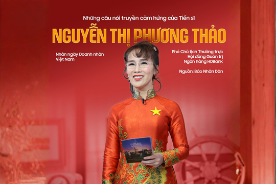 Những câu nói truyền cảm hứng từ Tiến sĩ Nguyễn Thị Phương Thảo