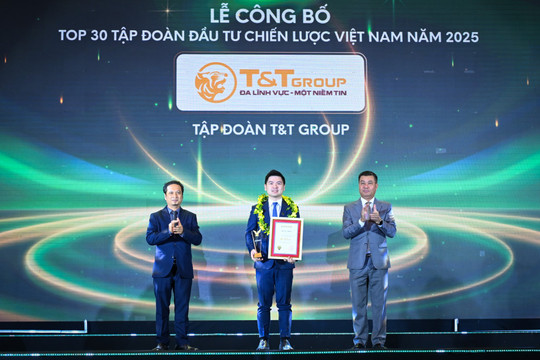 T&T Group được vinh danh Top 30 tập đoàn đầu tư chiến lược Việt Nam (ALPHA30)