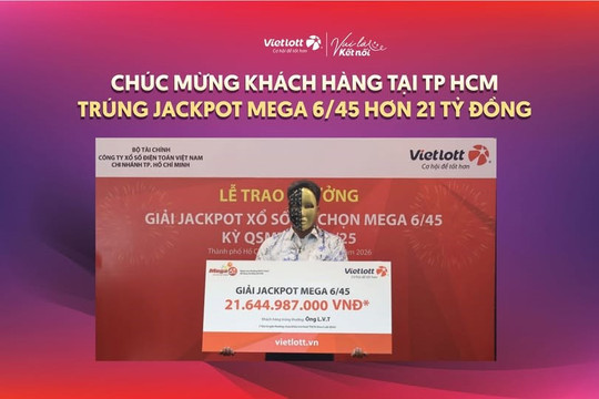 Ông T. trúng giải Vietlott hơn 21,6 tỷ đồng nhờ chọn vé số theo ngày kỷ niệm