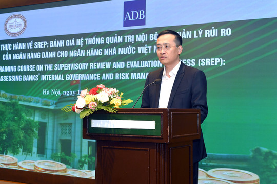 NHNN chuẩn bị triển khai giám sát ngân hàng theo chuẩn Basel