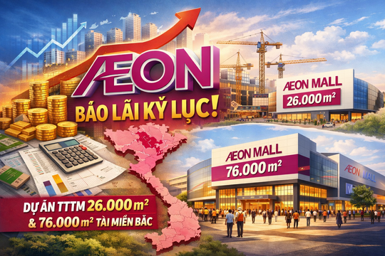 AEON báo lãi kỷ lục trước thềm khởi công 2 trung tâm thương mại tổng quy mô trên 100.000m2 tại miền Bắc