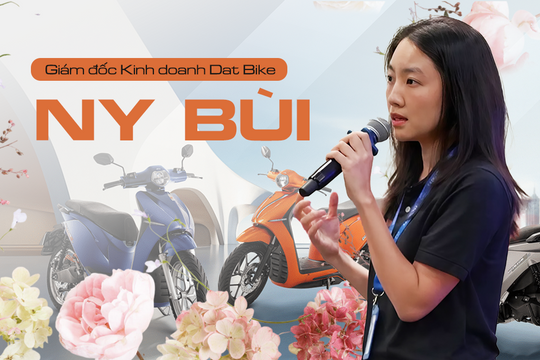 Nữ tướng đứng sau bài toán tăng trưởng của Dat Bike Ny Bùi: ‘Chúng tôi chọn giảm giá từ gốc, kiên quyết không đánh đổi chất lượng’