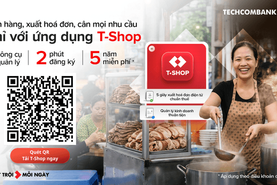 Ngân hàng hiến kế giúp tiểu thương minh bạch dòng tiền, hộ kinh doanh rộng cửa vay vốn