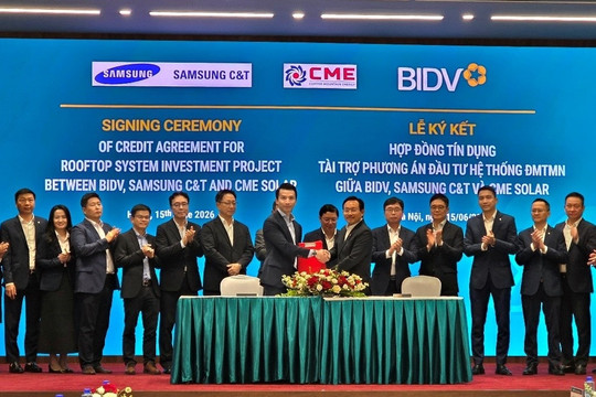 BIDV cấp tín dụng cho dự án điện mặt trời của thành viên Tập đoàn Samsung tại Việt Nam