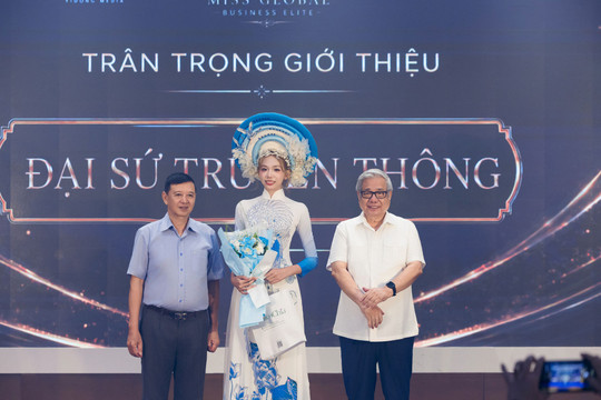 Miss Global Business Elite 2026 chính thức khởi động, quy tụ nữ doanh nhân từ nhiều quốc gia