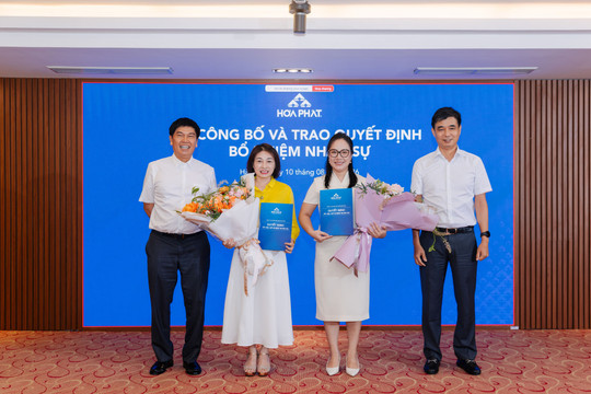 Sau hàng chục năm gắn bó, 2 cán bộ của Hòa Phát được bổ nhiệm vào Ban Giám đốc