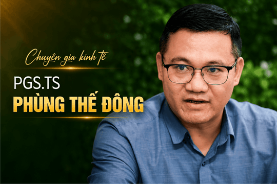 PGS.TS Phùng Thế Đông: Doanh nghiệp có dự án tốt, đơn hàng thật không nên bị ‘bỏ lại’ chỉ vì thiếu tài sản thế chấp