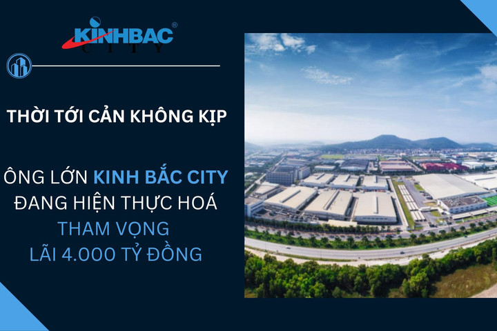 Kinh Bắc (KBC) chuẩn bị những gì để hiện thực hóa tham vọng 4.000 tỷ đồng lợi nhuận?