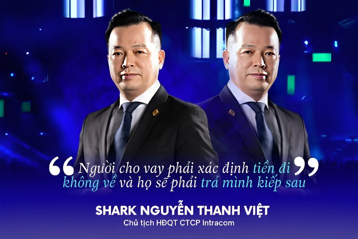 Quan điểm của Shark Việt về cho vay tiền: Người cho vay phải xác định tiền đi không về và họ sẽ phải trả mình kiếp sau